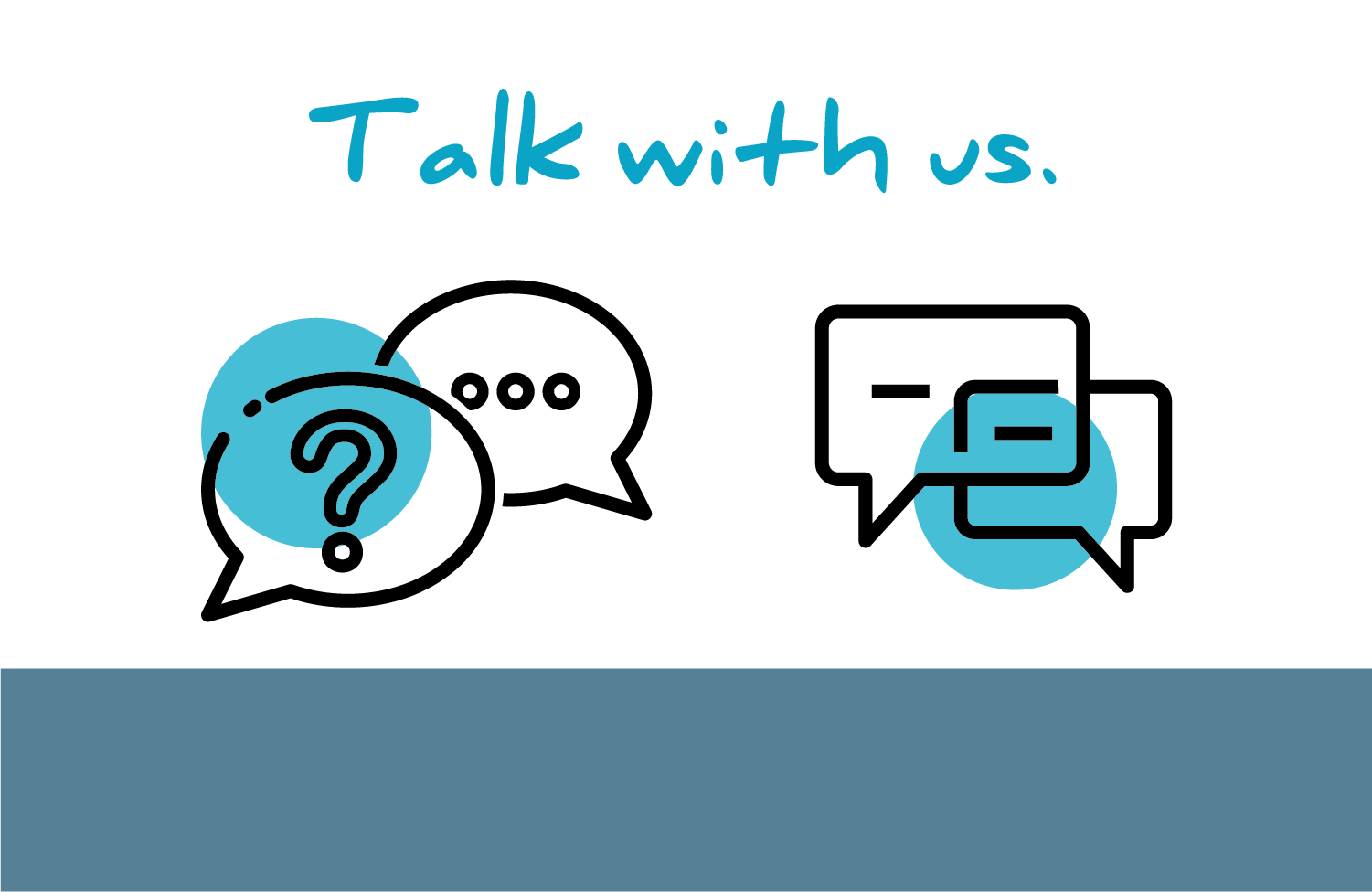 Talk with us